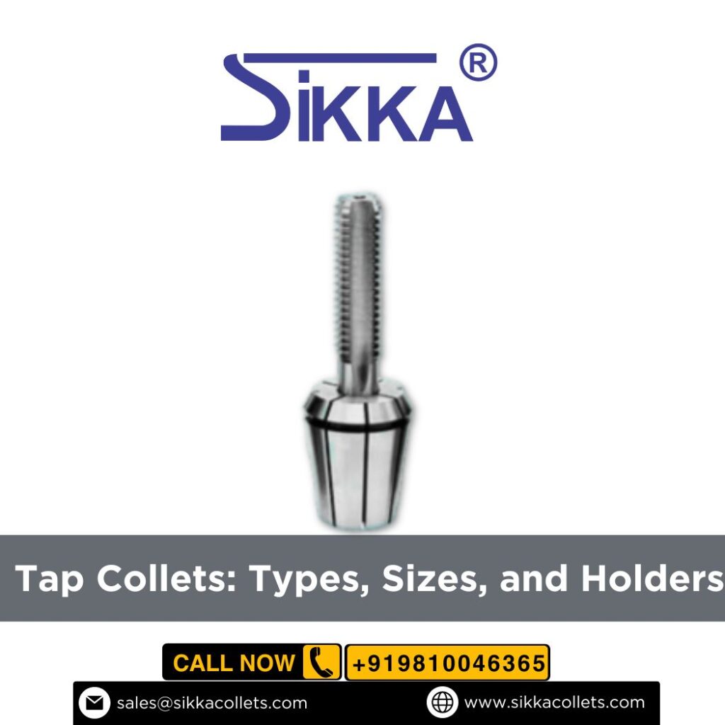 Tap collets