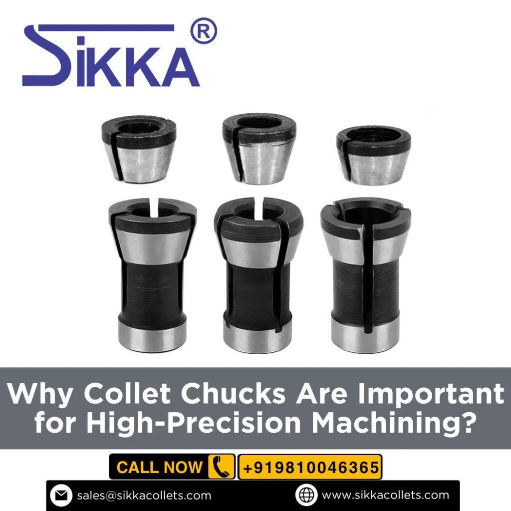 Collet Chucks Are Important for High-Precision Machining